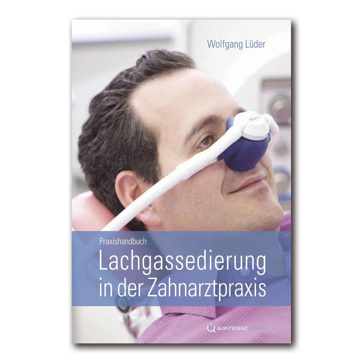 Lachgassedierung in der Zahnarztpraxis - Buch
