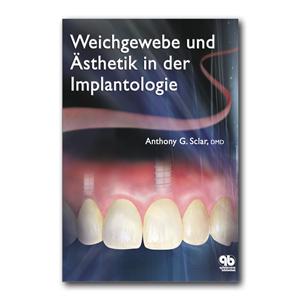 Weichgewebe und Ästhetik in der Implantologie - Buch